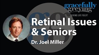 Retinal Issues & Seniors